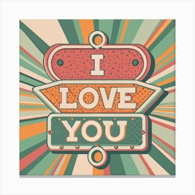 I Love You 1 Canvas Print