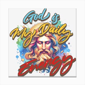 Coffee Is My Daily Energy - God Art Canvas Print