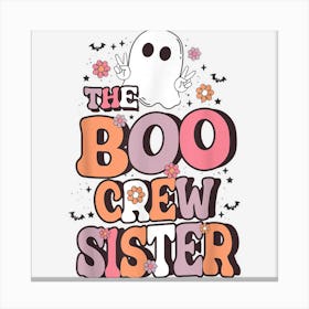 The Boo Crew Sister Lazy Halloween Costume Retro Ghost Canvas Print