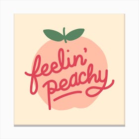 Feelin Peachy Canvas Print