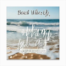 Beach Vibes handwritten Canvas Print