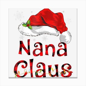 Nana Claus Christmas Hat Red Plaid Family Group Matching Canvas Print