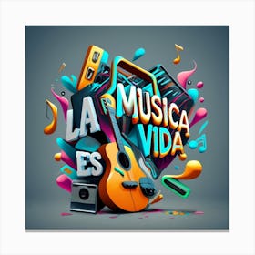 La Musica Es Vida 5 Canvas Print