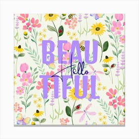 Hello Beautiful Canvas Print