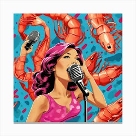 Woman Sings In Front Of Shrimp Canvas Print