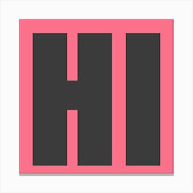 Hi Bold Pink And Grey Canvas Print