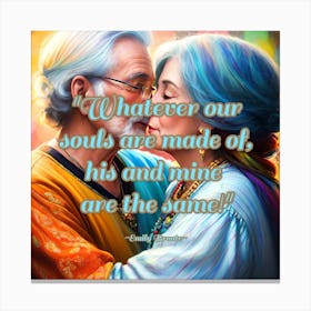 Whatever Our Souls Are Made Of, He And The Same design #2 Canvas Print