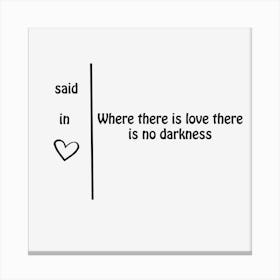 Love & darkness Canvas Print