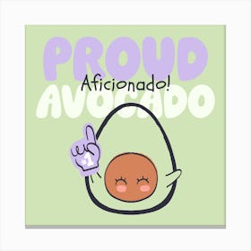 Proud Avocado - Design Creator Featuring A Vegan Theme And A Cartoonish Avocado - cute, fruit Canvas Print