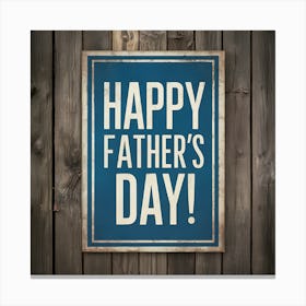 Happy Father'S Day Canvas Print