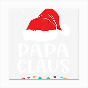 Hot Trend Papa Claus Family Matching Papa Claus Pajama Canvas Print