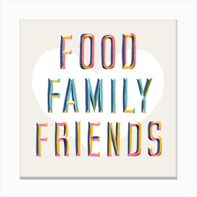 Food Family Friends Square Canvas Print