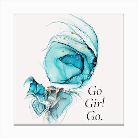 Go Girl Go Art Print Canvas Print