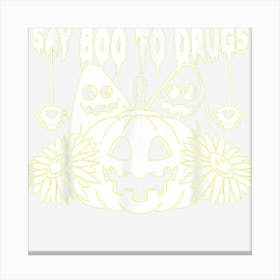 Say Boo To Drugs Halloween Funny Red Ribbon Week Awareness Canvas Print