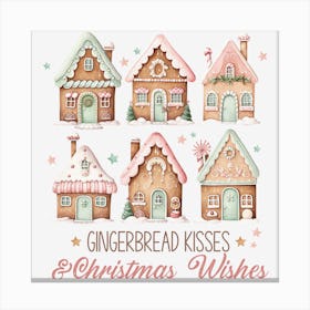 Gingerbread Kisses And Christmas Wishes Canvas Print