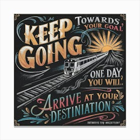 Keep Going Canvas Print