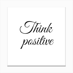 Think Positive 1 Canvas Print