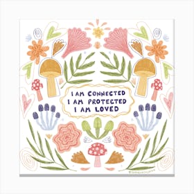 I am connected affirmation print Canvas Print