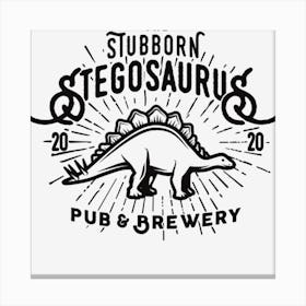 Stubborn Stegosaurus Pub & Brewery Canvas Print