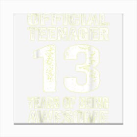 Officialnager 13 Years Old Gift 13th Birthday Boys Girls Canvas Print