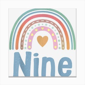 Nine Year Old Rainbow 9 Years Bday Girls Cute 9th Birthday Canvas Print