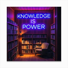 Knowledge is Power Canvas Print