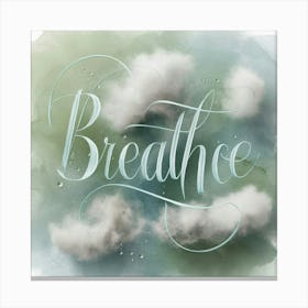 Breathe 2 Canvas Print