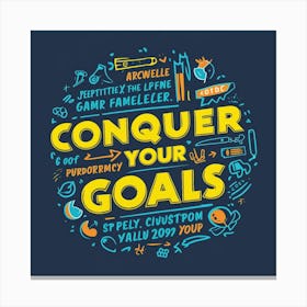 Conquer Your Goals 1 Canvas Print