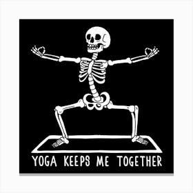 Yoga keeps me together Canvas Print