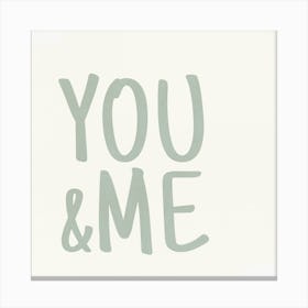 You And Me Canvas Print