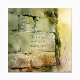 Believe You Can And You'Re Helping There Canvas Print