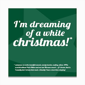 I'm Dreaming of a White Christmas* - Square II Canvas Print