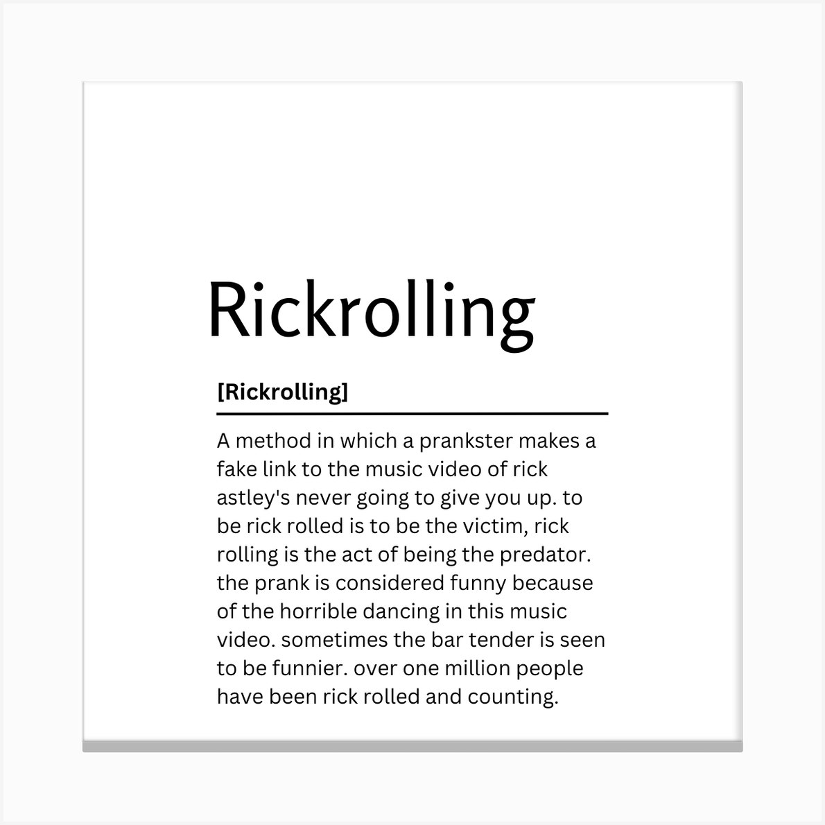 rickroll funny dQw4w9WgXcQ | Art Print