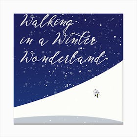 Walking In A Winter Wonderland Square Canvas Print