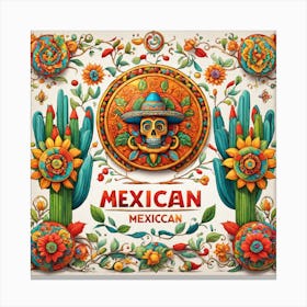 Mexican Mexican Mexican Canvas Print