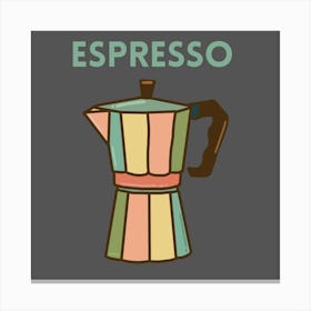 Espresso Pot Canvas Print