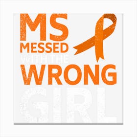 Ms Messed With The Wrong Girl Wear Orange Ribbon Canvas Print