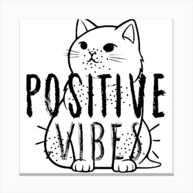 Positive Vibes Canvas Print