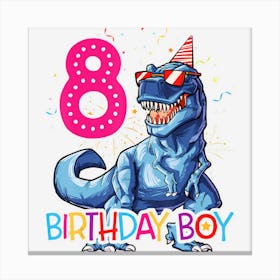 Dinosaur T Rex 8 Year Old Kids 8th Birthday Canvas Print