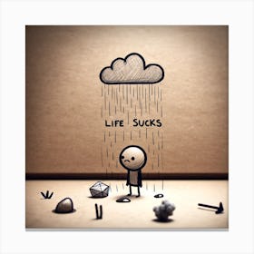 Life Sucks Canvas Print