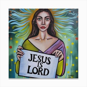 Jesus Is Lord 4 Canvas Print