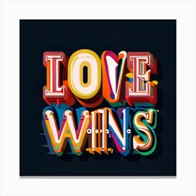 Love Wins Canvas Print