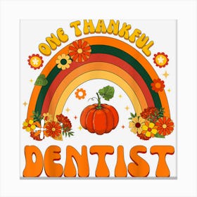 One Thankful Dentist Rainbow Thanksgiving Mens Womens Canvas Print