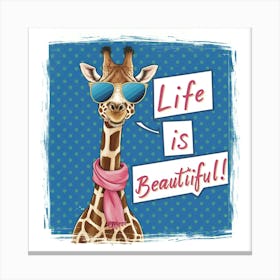 Life Is Beautiful 1 Canvas Print