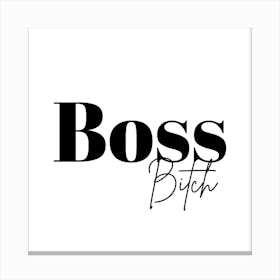 Boss Bitch Quote Inspiring Funny Canvas Print