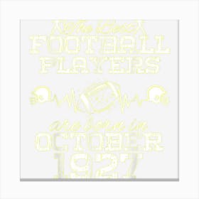 97 Year Old Birthday In October 1927 Best Football Players Canvas Print