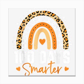 Happy 100th Day Of School 100 Days Smarter Rainbow Leopard Canvas Print