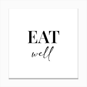 Eat Well Canvas Print