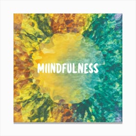 Mindfulness Canvas Print