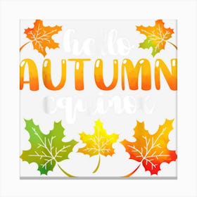 Autumn Equinox Fall Leaves October Sun For Men Women Kids Canvas Print